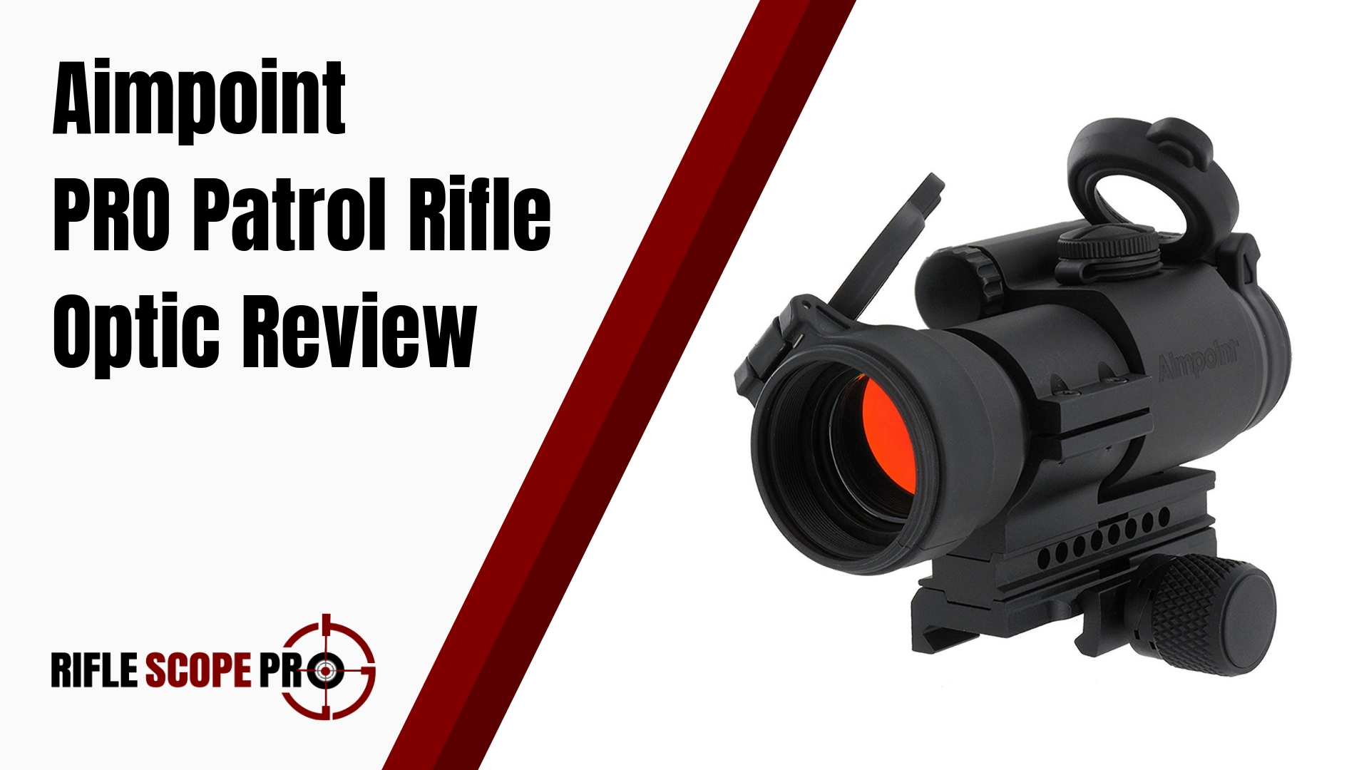 Aimpoint PRO Patrol Rifle Optic Review